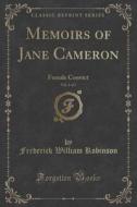 Memoirs Of Jane Cameron, Vol. 1 Of 2 di Frederick William Robinson edito da Forgotten Books