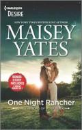 One Night Rancher & Need Me, Cowboy: A Friends to Lovers Western Romance di Maisey Yates edito da HQN BOOKS