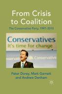 From Crisis to Coalition di Peter Dorey, M. Garnett, Andrew Denham edito da Palgrave Macmillan