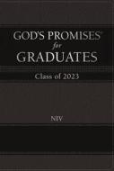 God's Promises for Graduates: Class of 2023 - Black NIV: New International Version di Jack Countryman edito da THOMAS NELSON PUB