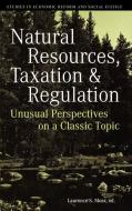 Natural Reources Taxation di Moss edito da John Wiley & Sons