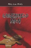 Gingerbread Man di Mary Healy edito da America Star Books