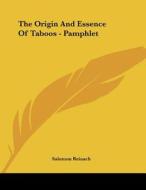 The Origin and Essence of Taboos - Pamphlet di Salomon Reinach edito da Kessinger Publishing
