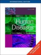 Human Diseases, International Edition di Marianne Neighbors, Ruth Tannehill-Jones edito da Cengage Learning, Inc