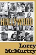 Hollywood: A Third Memoir di Larry McMurtry edito da Simon & Schuster