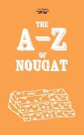 The A-Z of Nougat di Anon edito da READ BOOKS