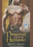 Dangerous Highlander di Donna Grant edito da Tantor Media Inc