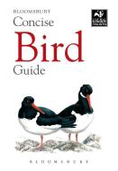 Concise Bird Guide di Bloomsbury Group edito da Bloomsbury Publishing Plc