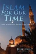 Islam For Our Time di John Herlihy edito da Xlibris