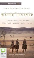 The Water Diviner di Andrew Anastasios, Meaghan Wilson-Anastasios edito da Bolinda Audio