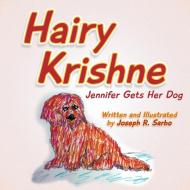 Hairy Krishne di Joseph R. Sarbo edito da AuthorHouse