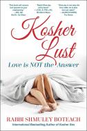 Kosher Lust di Shmuley Boteach edito da SKYHORSE PUB