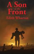 A Son at the Front di Edith Wharton edito da Wilder Publications
