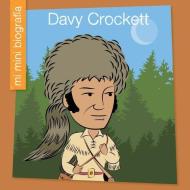 Davy Crockett = Davy Crockett di Emma E. Haldy edito da CHERRY LAKE PUB