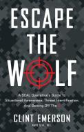 Escape the Wolf di Clint Emerson edito da Lioncrest Publishing