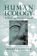 Human Ecology di Frederick Steiner edito da Island Press