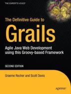 The Definitive Guide to Grails di Jeff Scott Brown, Graeme Rocher edito da Apress