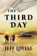 The Third Day di Jeff Lovell edito da TotalRecall Publications