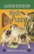 Hush Puppy di Laurien Berenson edito da Center Point