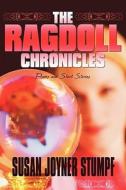 The Ragdoll Chronicles di Susan Joyner Stumpf edito da America Star Books