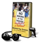 No Biking in the House Without a Helmet di Melissa Fay Greene edito da Tantor Audio Pa