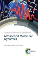 Attosecond Molecular Dynamics edito da Royal Society of Chemistry
