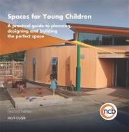 Spaces For Young Children, Second Edition di Mark Dudek edito da Jessica Kingsley Publishers