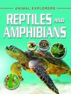 Reptiles and Amphibians di Clare Hibbert edito da ENSLOW PUBL