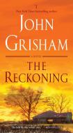 The Reckoning di John Grisham edito da Random House LCC US