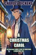 A Christmas Carol di Charles Dickens edito da Birch Tree Publishing