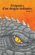 Péripéties d'un dragon ordinaire II di Eloïse Moueza edito da Books on Demand