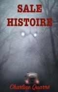 Sale Histoire di Charline Quarré edito da Books on Demand