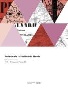 Bulletin de la Société de Borda di Antoine Degert edito da HACHETTE LIVRE