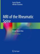 Mri Of The Rheumatic Spine di Paola D'Aprile, Alfredo Tarantino edito da Springer Nature Switzerland Ag