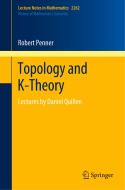 Topology and K-Theory di Robert Penner edito da Springer International Publishing