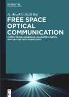 Free Space Optical Communication di A. Arockia Bazil Raj edito da Gruyter, de Oldenbourg