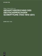 Gesamtverzeichnis des deutschsprachigen Schrifttums 1700-1910 (GV), Band 32, Ei - Els edito da De Gruyter