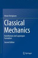 Classical Mechanics di Alexei Deriglazov edito da Springer International Publishing