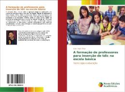 A formação de professores para inserção de tdic na escola básica di Leon Assis Silva edito da Novas Edições Acadêmicas