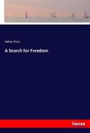 A Search for Freedom di Helen Post edito da hansebooks