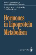 Hormones in Lipoprotein Metabolism edito da Springer Berlin Heidelberg