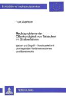 Rechtsprobleme der Offenkundigkeit von Tatsachen im Strafverfahren di Petra Buschhorn edito da Lang, Peter GmbH