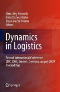 Dynamics In Logistics edito da Springer-verlag Berlin And Heidelberg Gmbh & Co. Kg