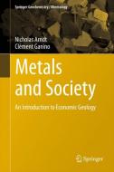 Metals and Society di Nicholas Arndt, Clément Ganino edito da Springer Berlin Heidelberg