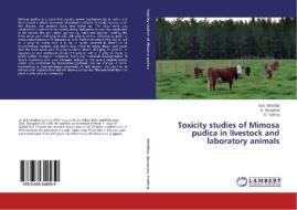 Toxicity studies of Mimosa pudica in livestock and laboratory animals di N. B. Shridhar, K. Narayana, S. Yathiraj edito da LAP Lambert Academic Publishing