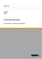 Der Romanow-Code. Band 2 di Ralf G. Jahn edito da GRIN Verlag