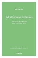 »Extra Ecclesiam nulla salus« di Matthias Eller edito da Tyrolia Verlagsanstalt Gm