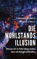 Die Wohlstandsillusion di Thomas Herold edito da Books on Demand