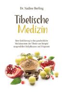 Tibetische Medizin di Nadine Berling edito da Books on Demand