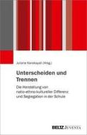 Unterscheiden und Trennen edito da Juventa Verlag GmbH